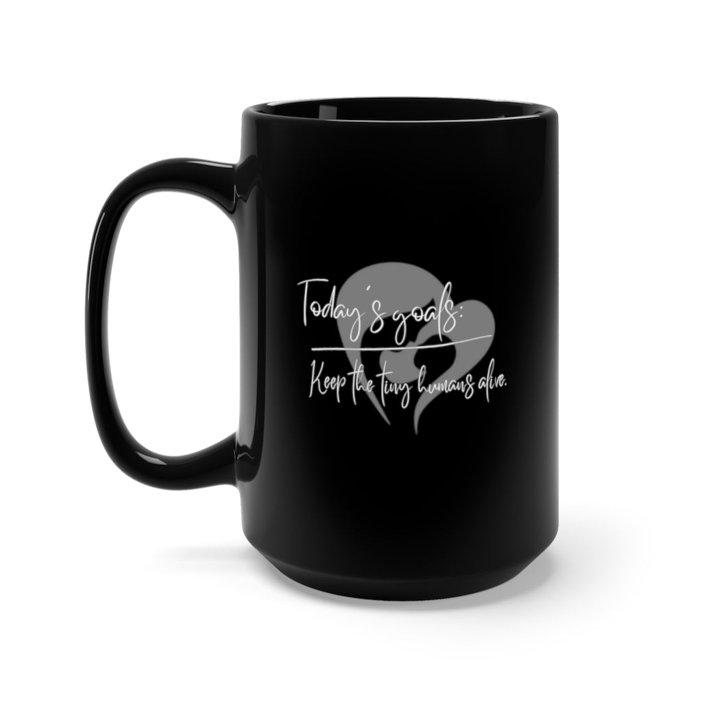 Today's Goals Black Mug 15oz