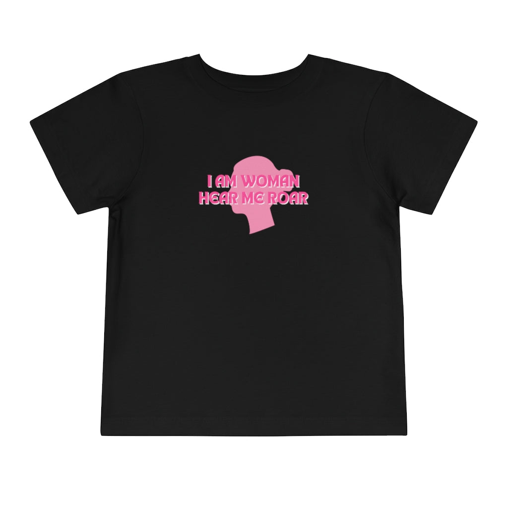 I am Woman, Hear Me Roar Toddler Short Sleeve Tee