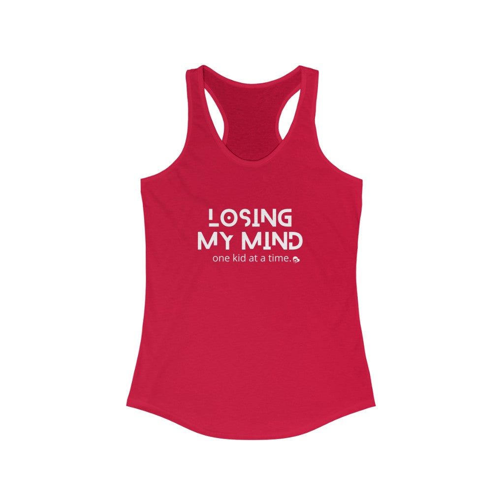 Losing My Mind One Kid at a Time Racerback Tank