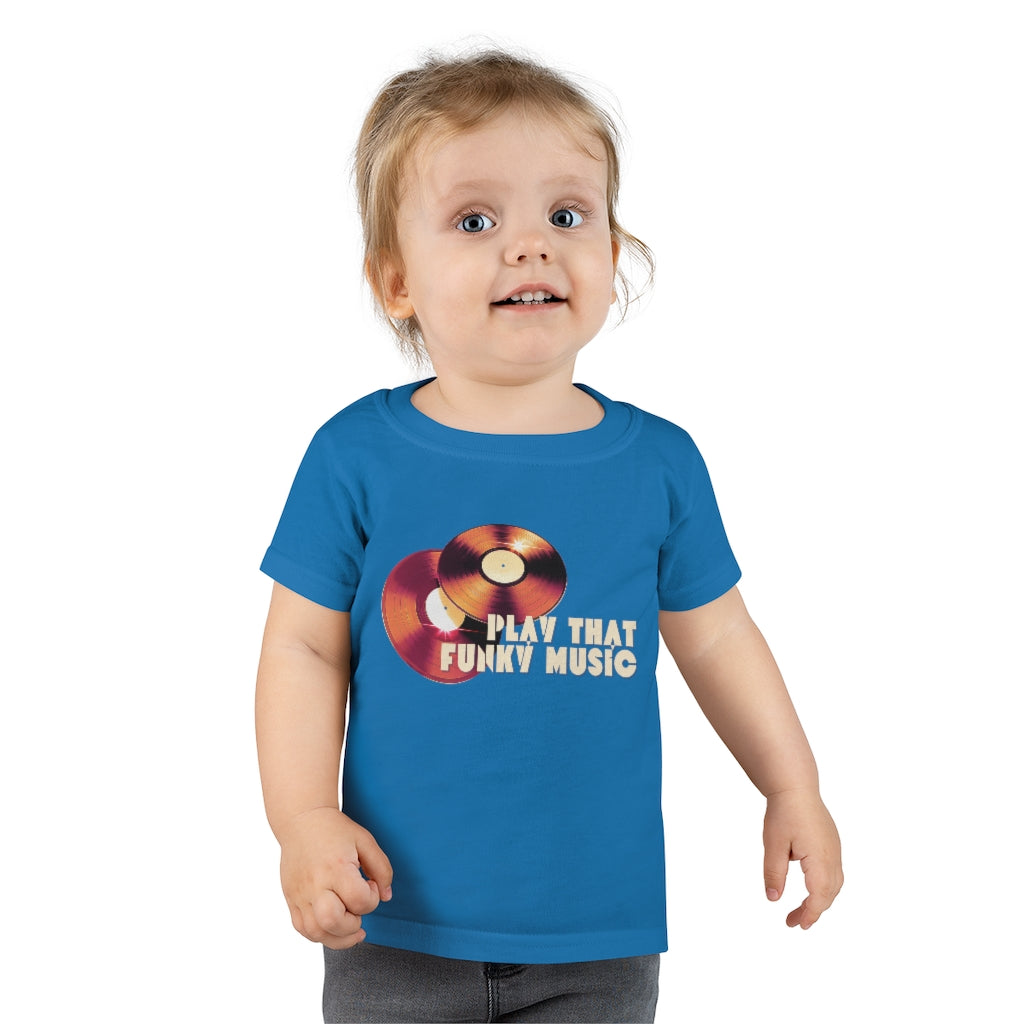 Play That Funky Music Toddler T-shirt