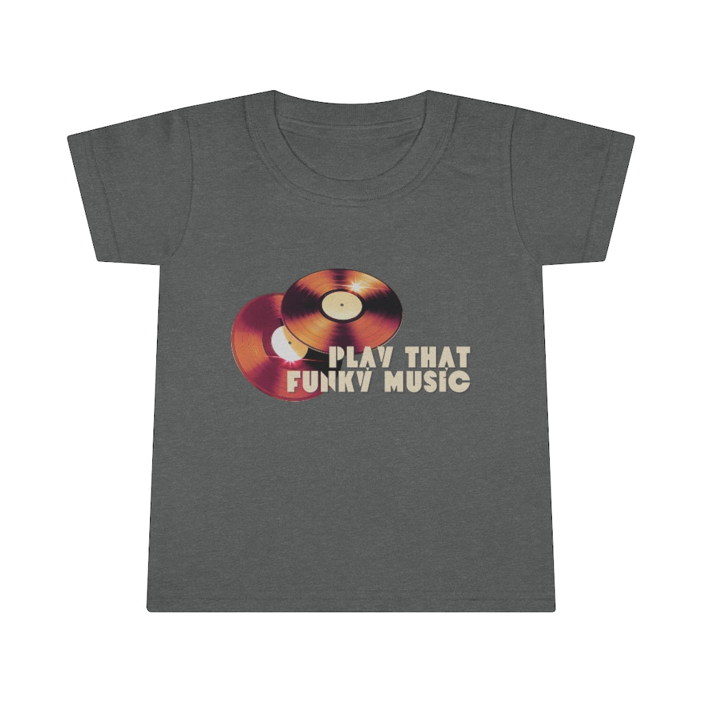 Play That Funky Music Toddler T-shirt