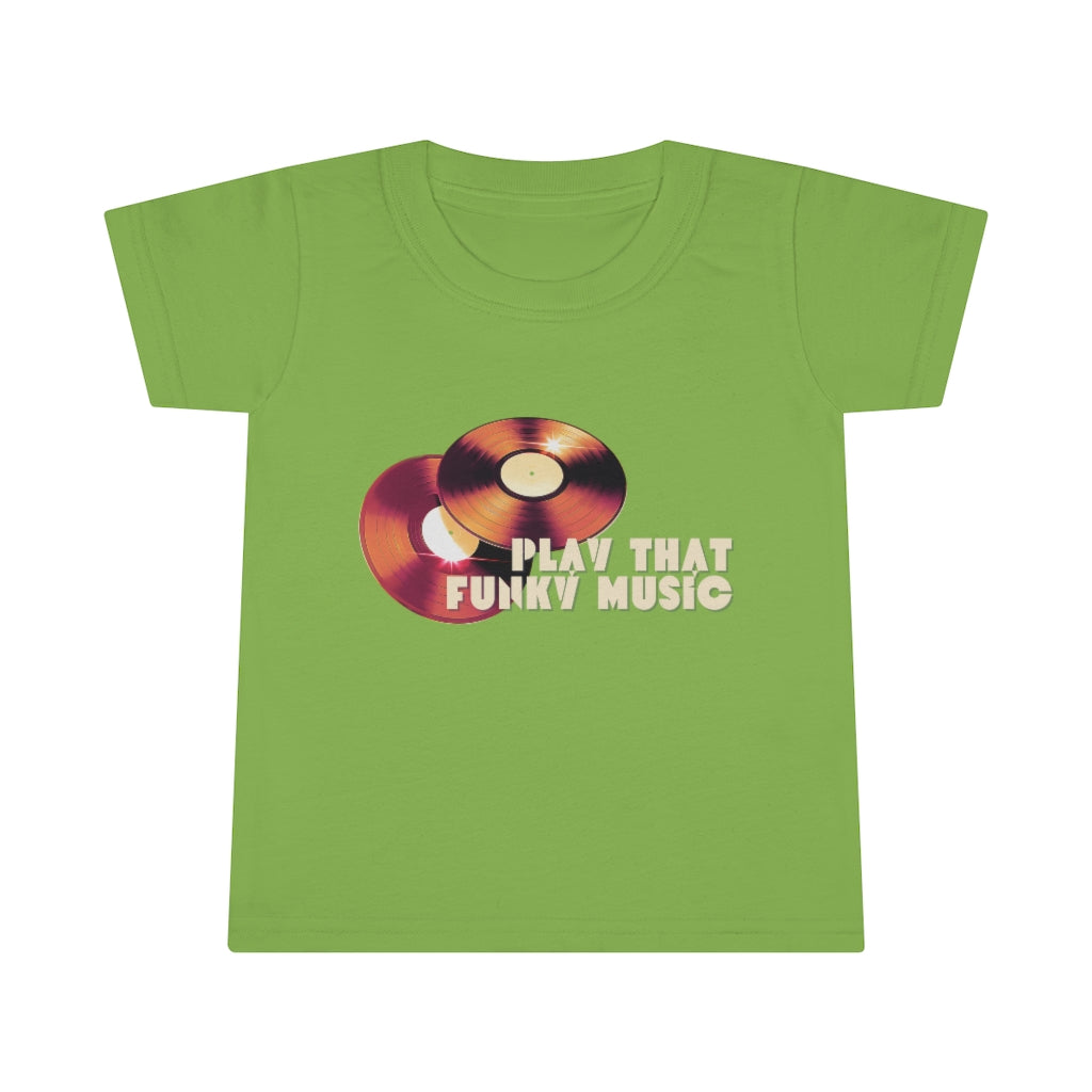 Play That Funky Music Toddler T-shirt