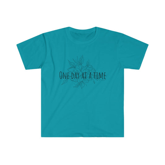 One Day at a Time T-Shirt