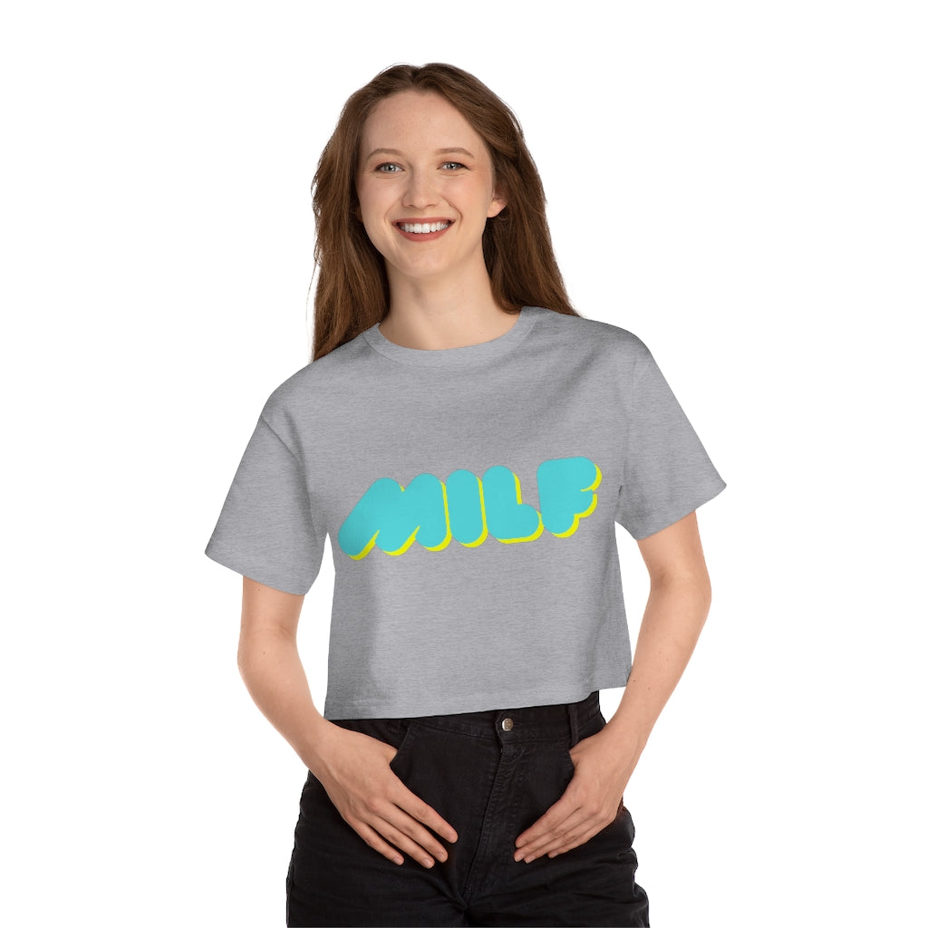 MILF Champion Cropped T-Shirt