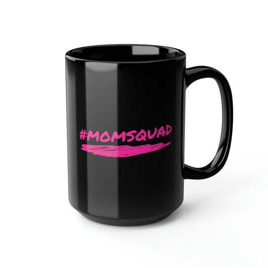 #Momsquad Black Mug, 15oz