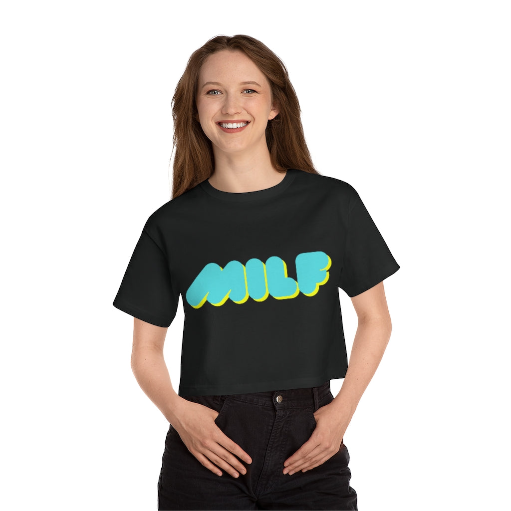 MILF Champion Cropped T-Shirt