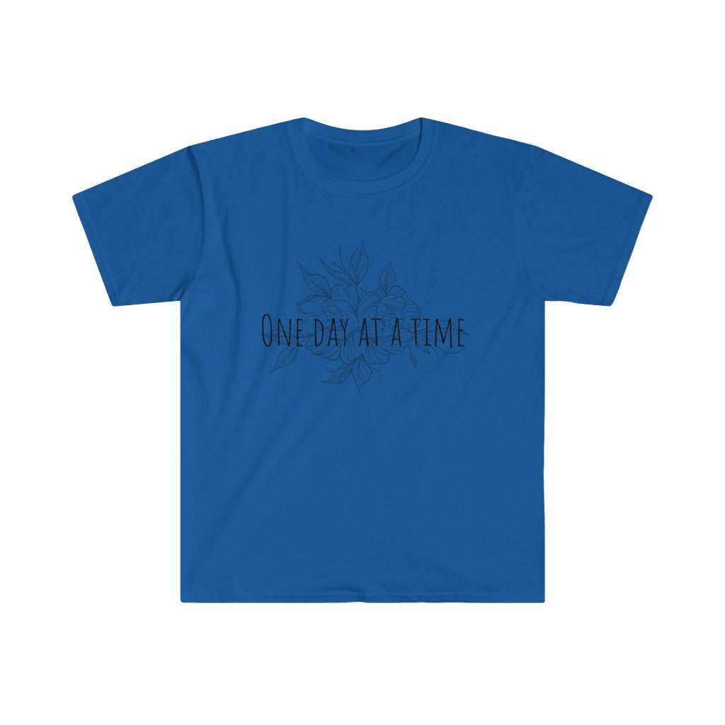 One Day at a Time T-Shirt