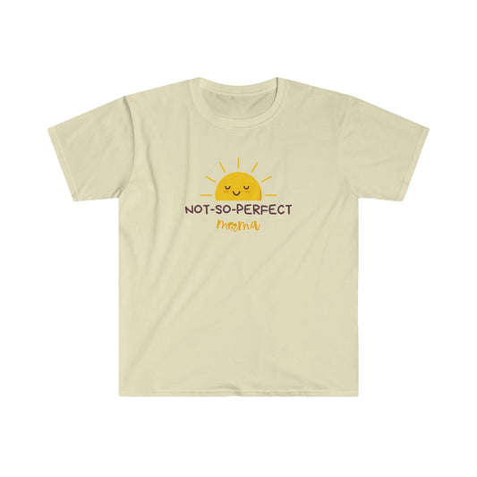 Not So Perfect Mama Softstyle T-Shirt