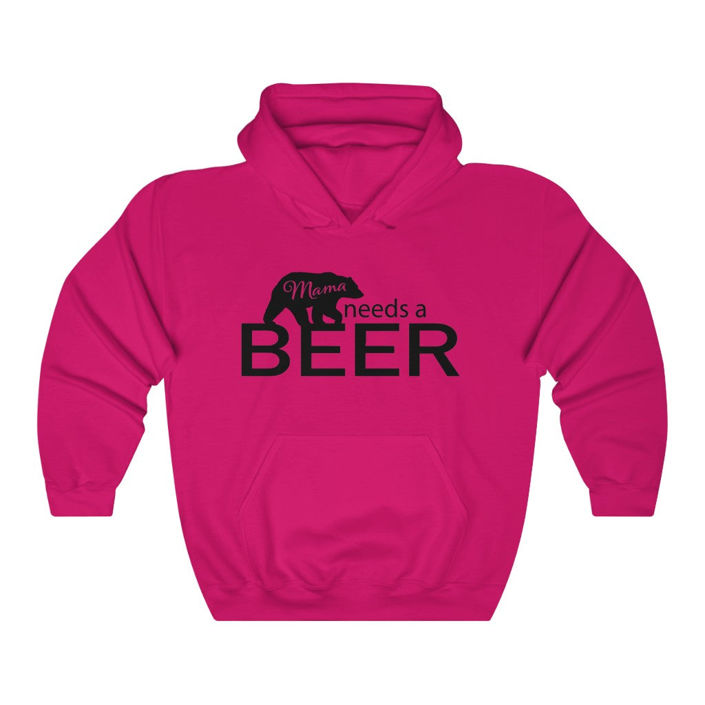 Mama Bear Needs a Beer Hooded Sweatshirt