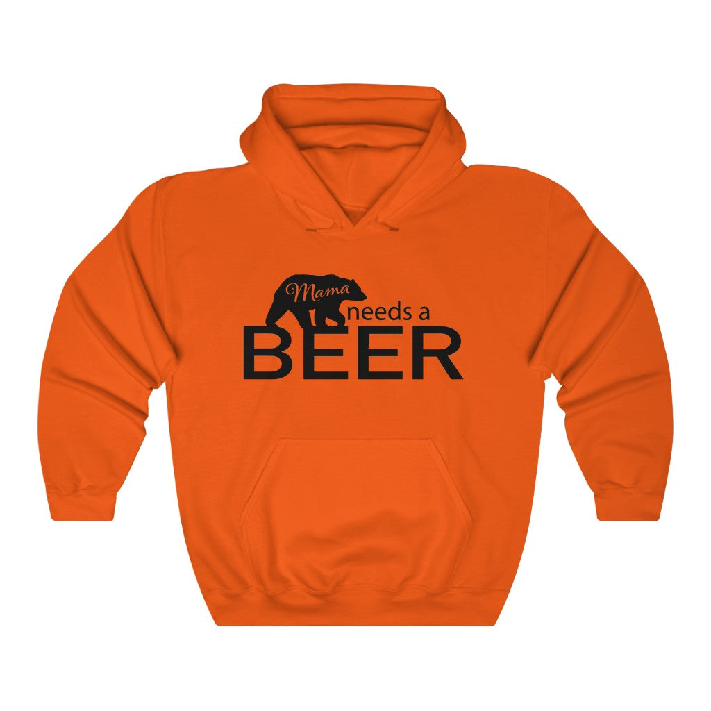 Mama Bear Needs a Beer Hooded Sweatshirt