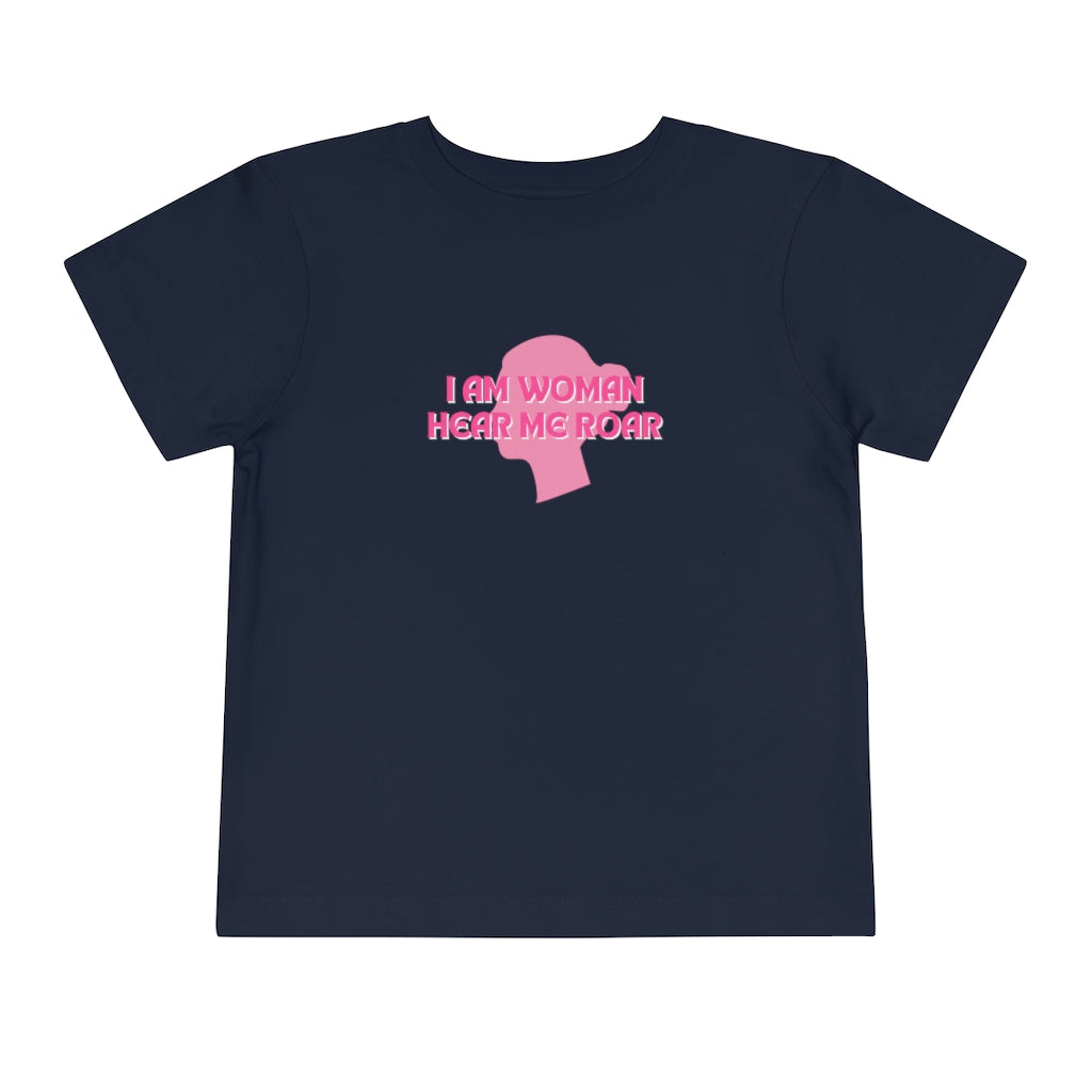 I am Woman, Hear Me Roar Toddler Short Sleeve Tee
