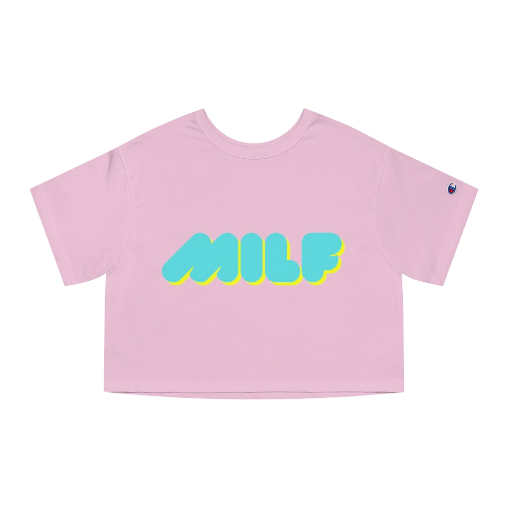 MILF Champion Cropped T-Shirt
