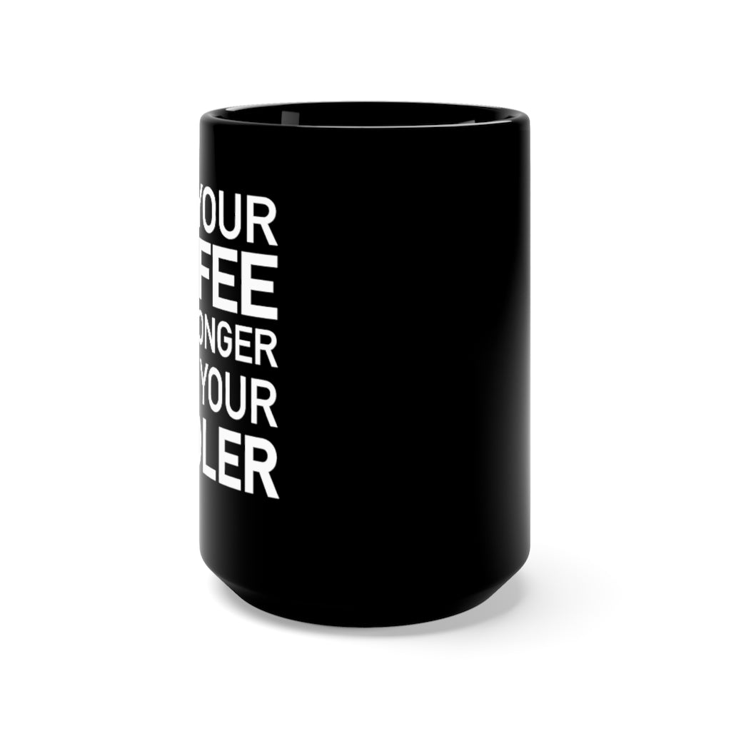 Coffee vs. Toddler Black Mug 15oz