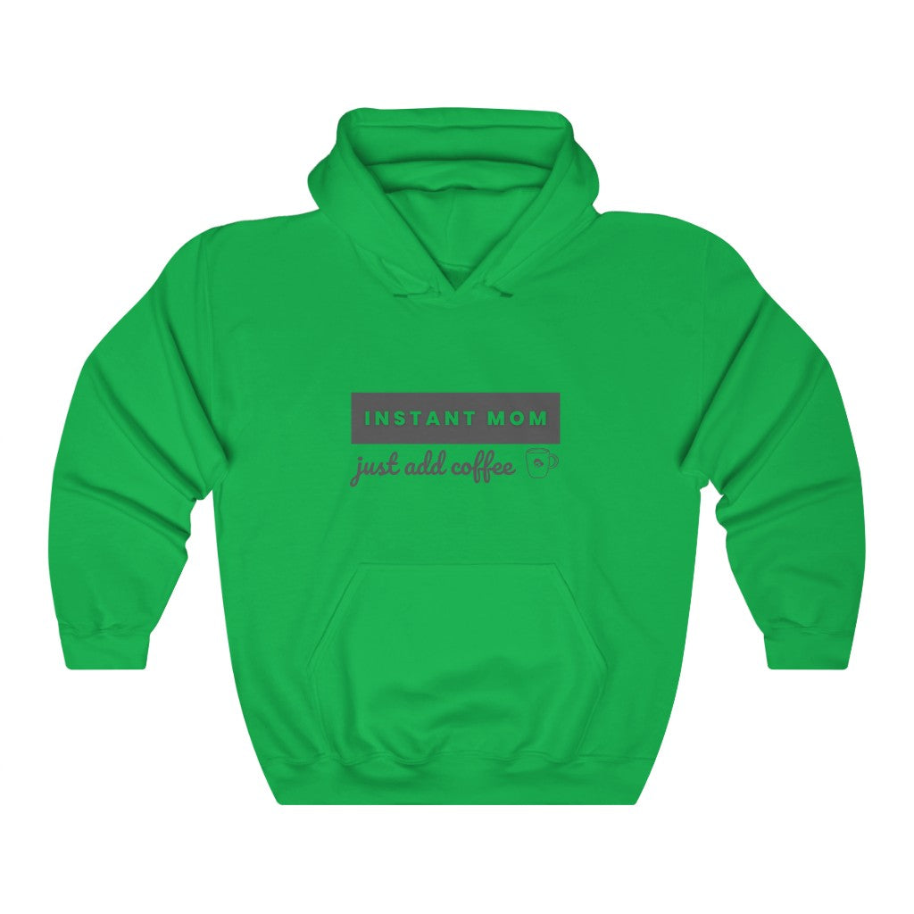 Instant Mom Hooded Sweatshirt
