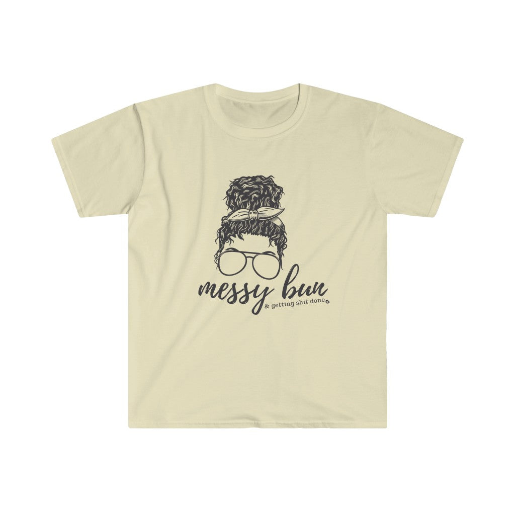 Messy Bun & Getting Sh*t Done Unisex Softstyle T-Shirt