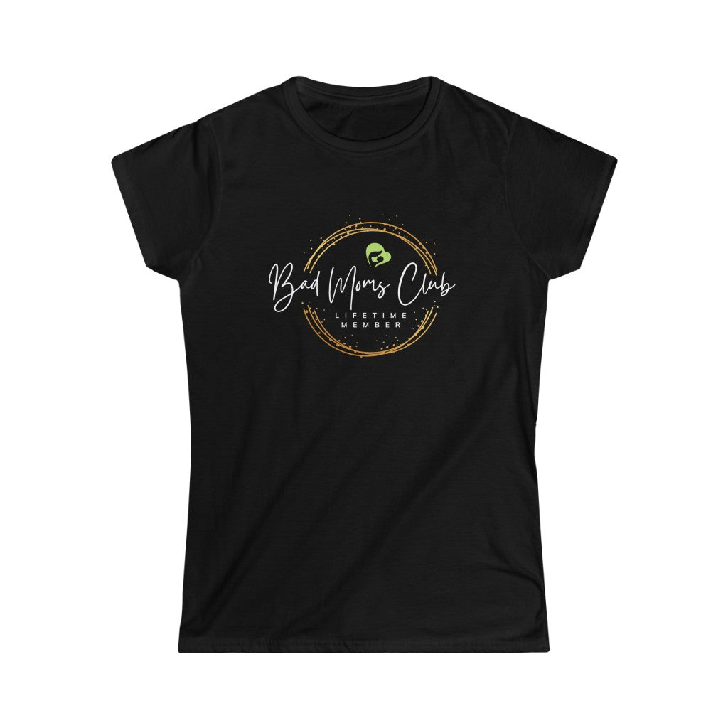 Bad Mom's Club Lifetime Member Softstyle Tee