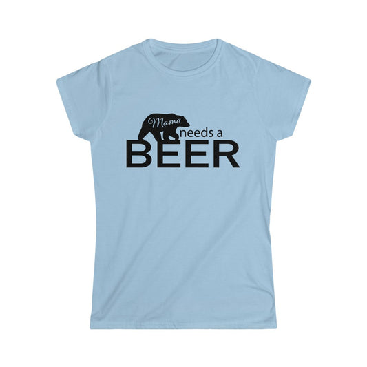 Mama Bear Needs a Beer Softstyle Tee