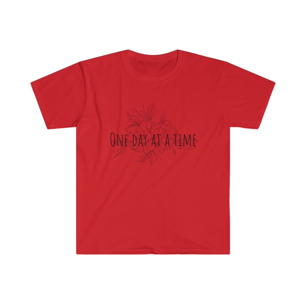 One Day at a Time T-Shirt