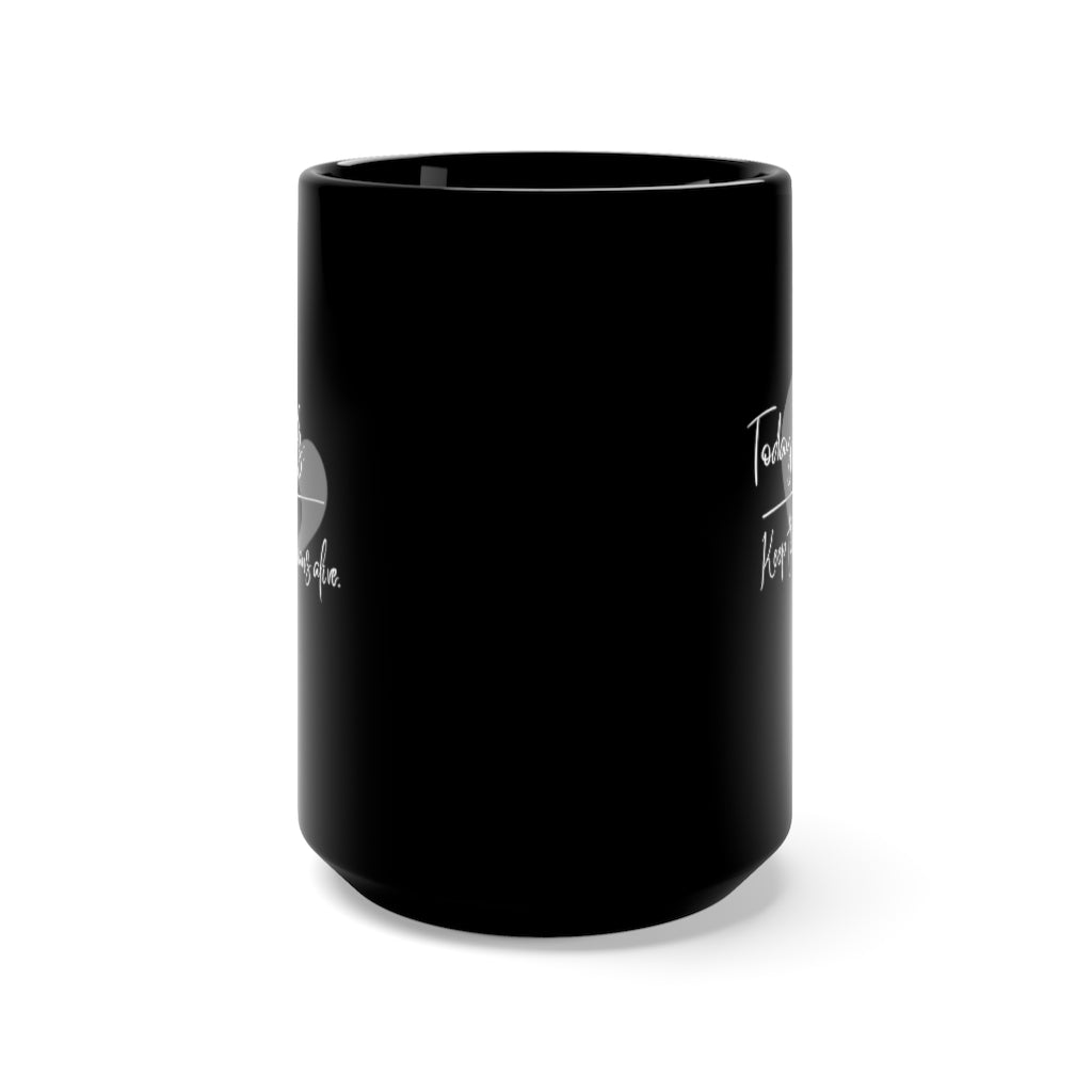 Today's Goals Black Mug 15oz