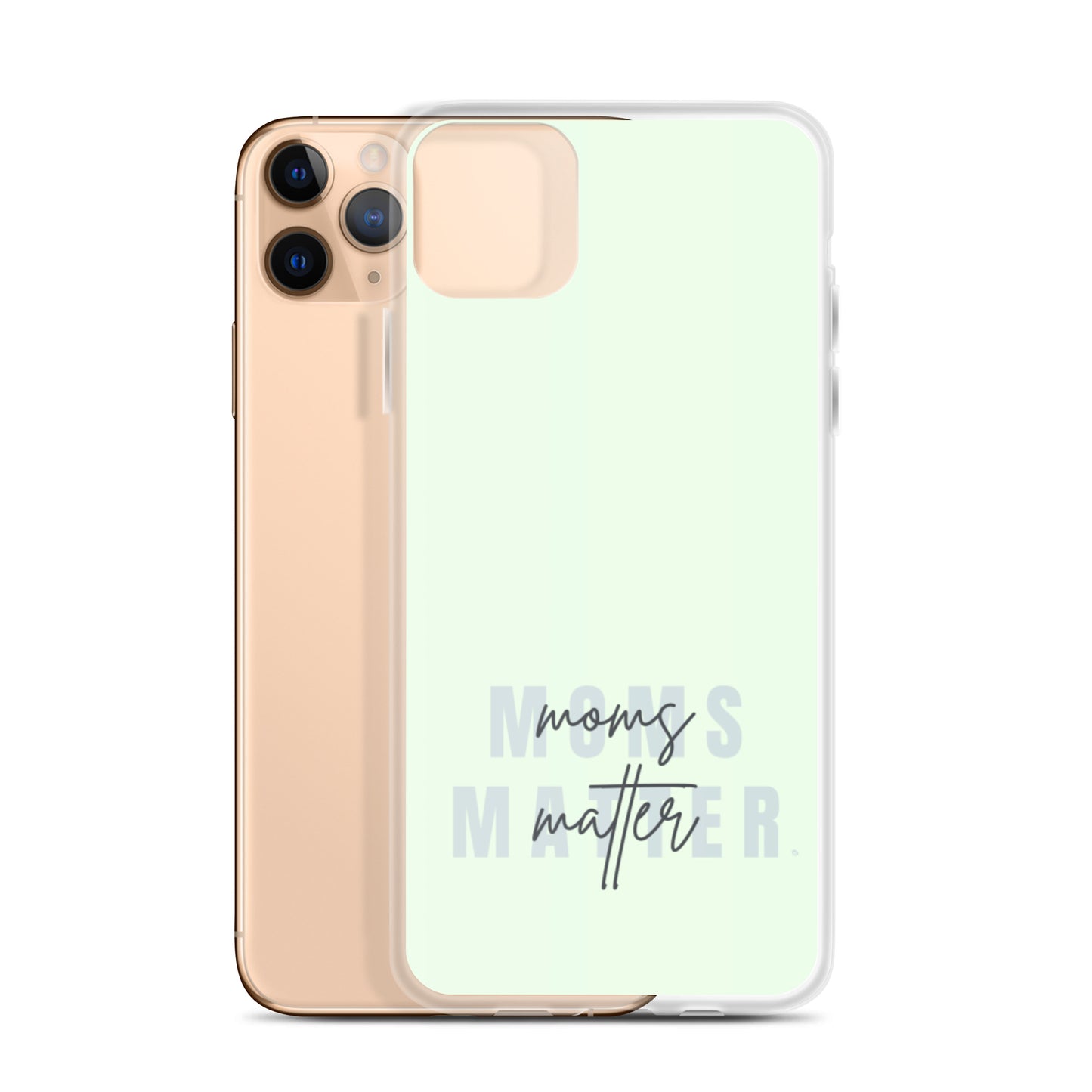 Moms Matter iPhone Case