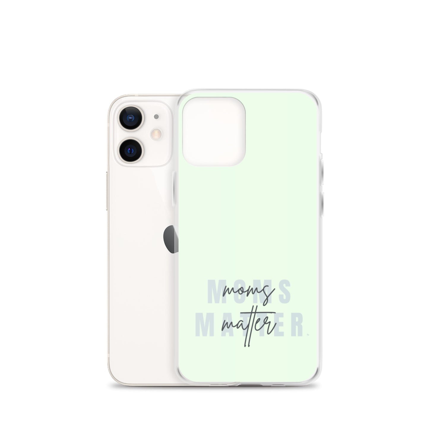 Moms Matter iPhone Case