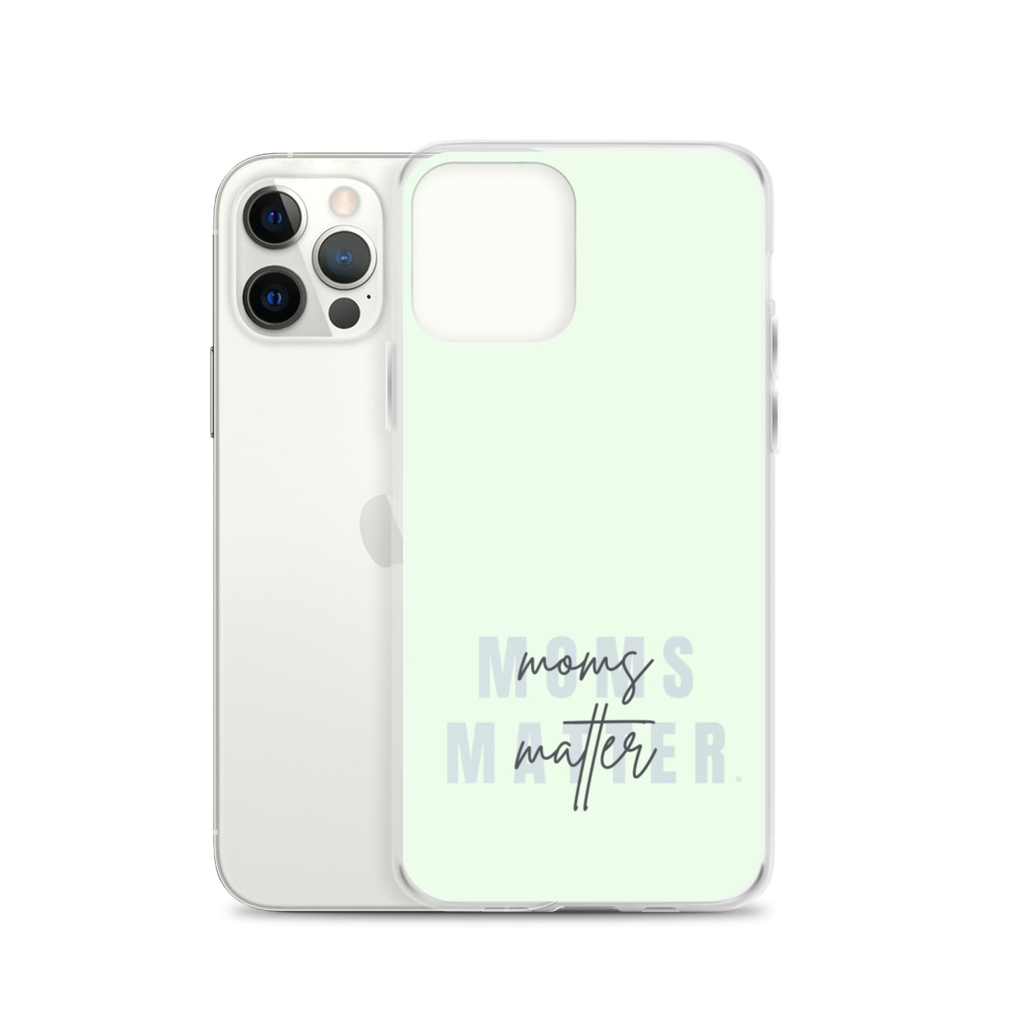 Moms Matter iPhone Case