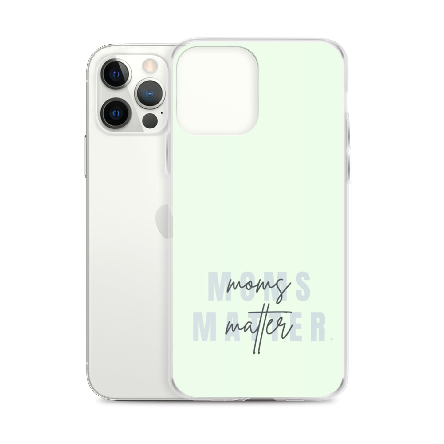 Moms Matter iPhone Case