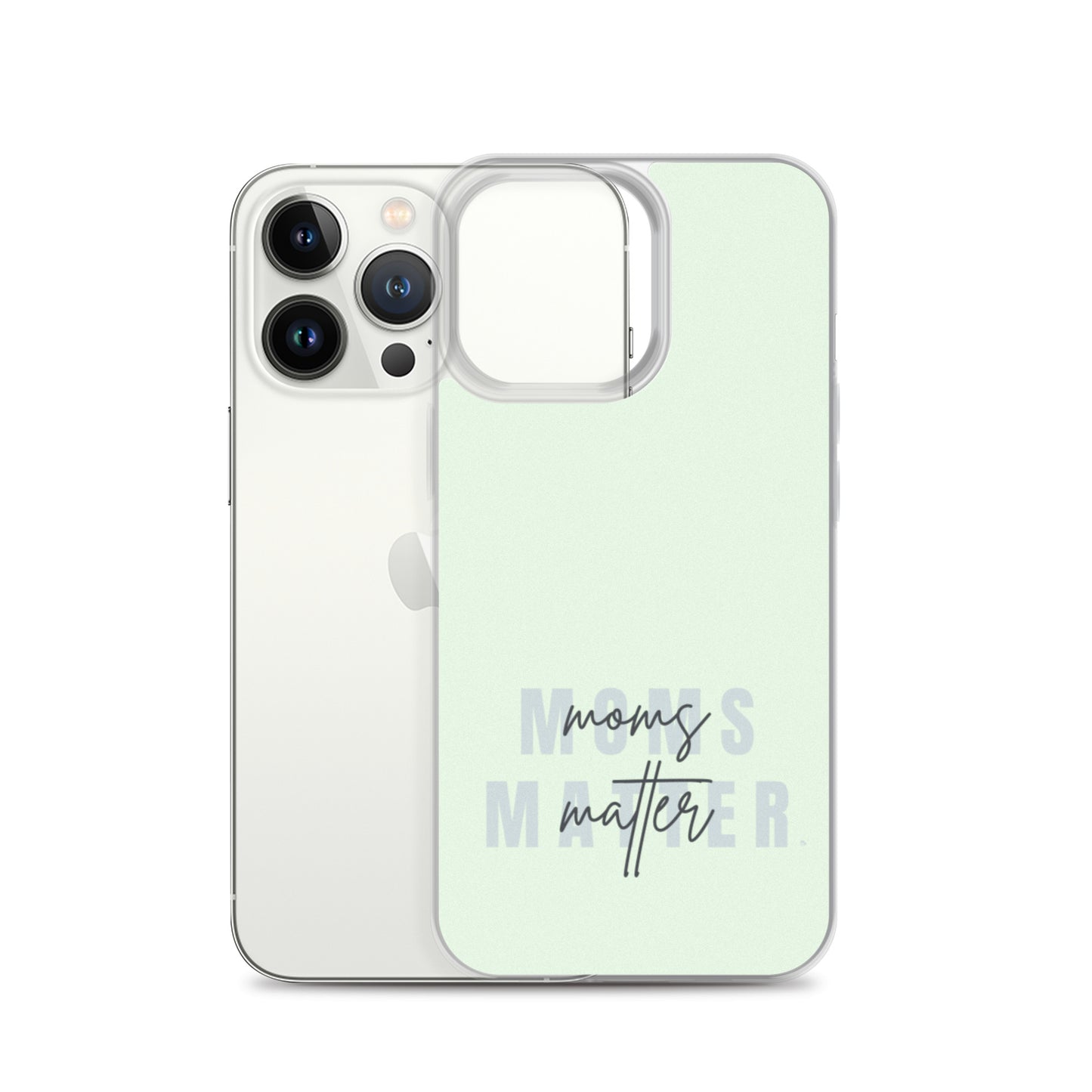 Moms Matter iPhone Case