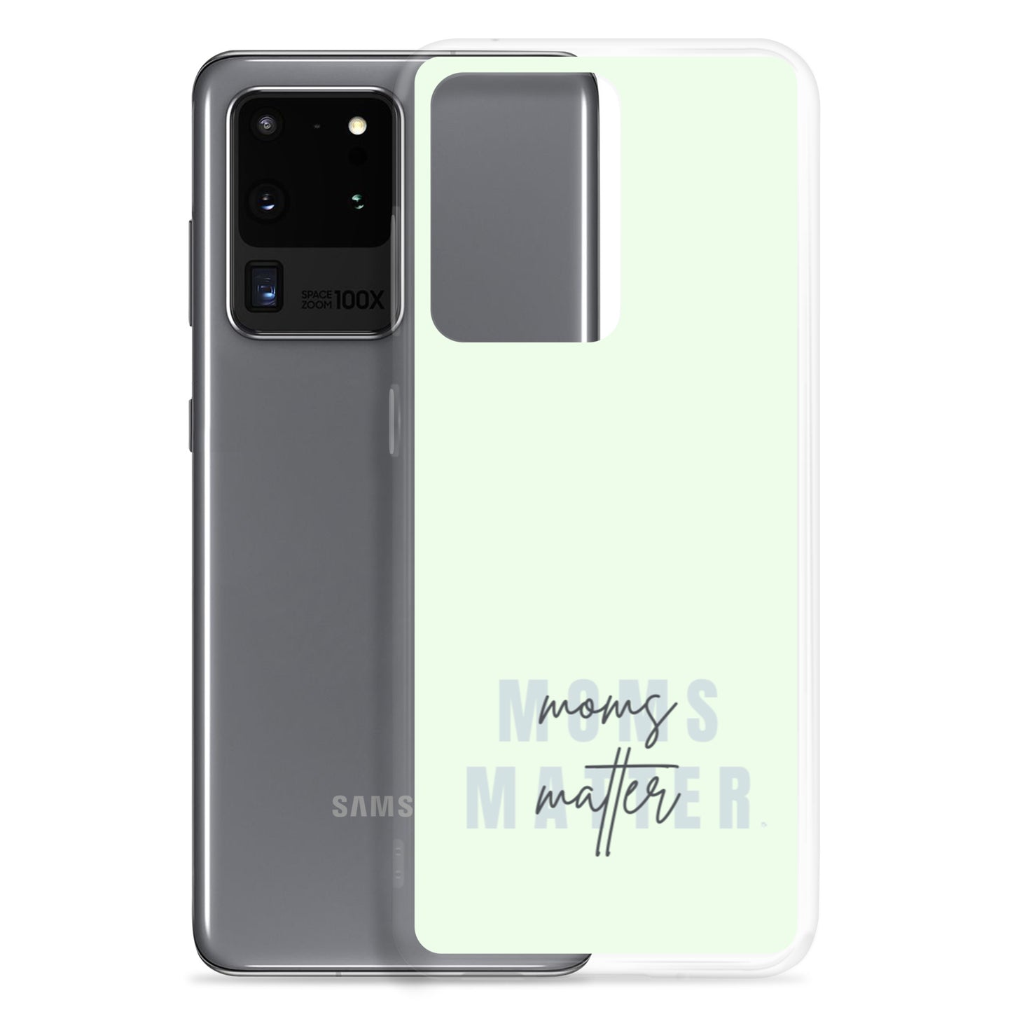 Moms Matter Samsung Case