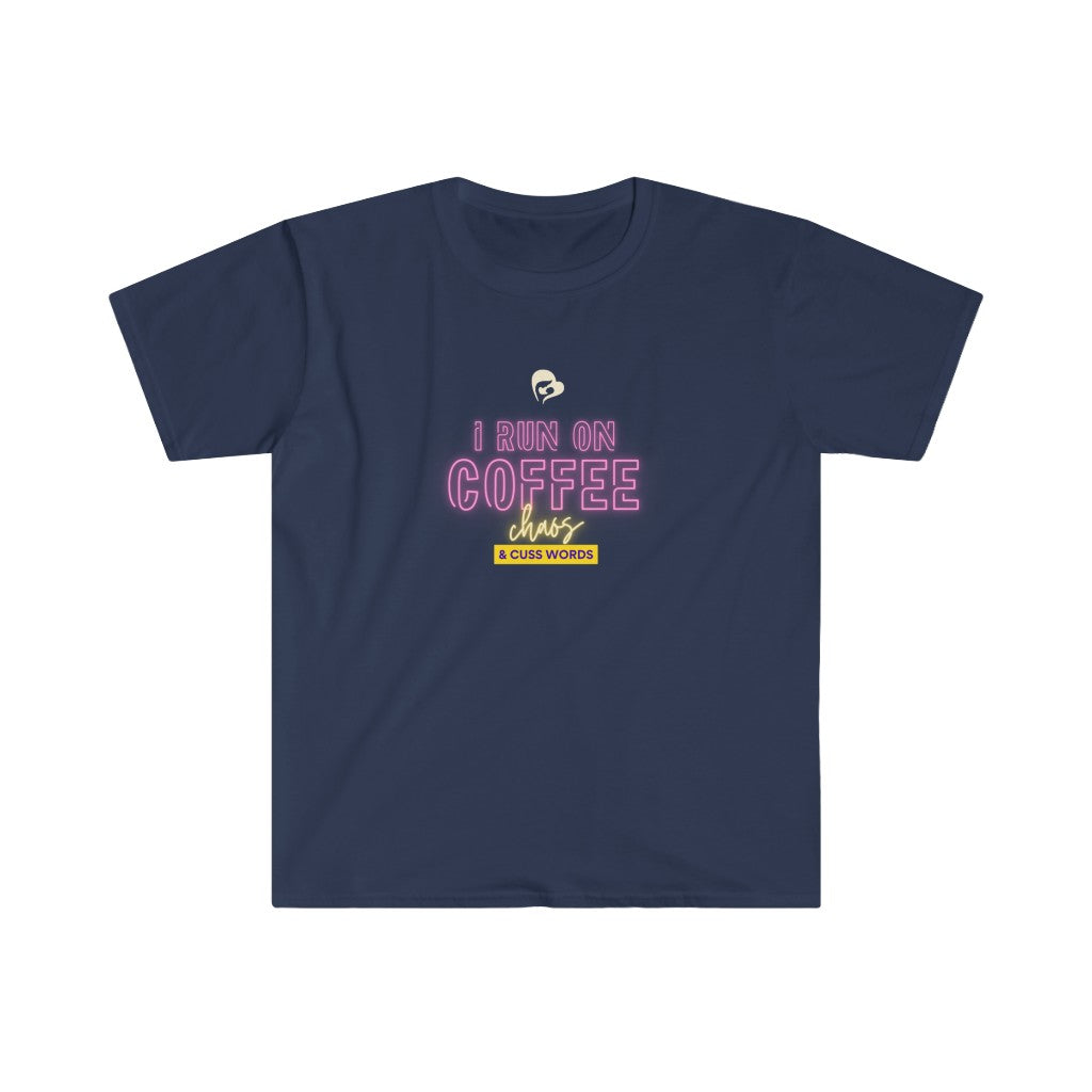 I run on Coffee, Chaos, and Cuss words Softstyle T-Shirt