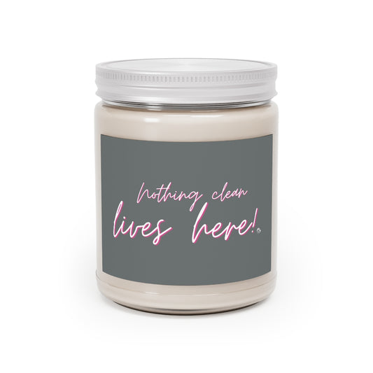 Nothing Clean Lives Here Scented Candles, 9oz