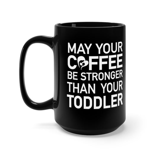 Coffee vs. Toddler Black Mug 15oz