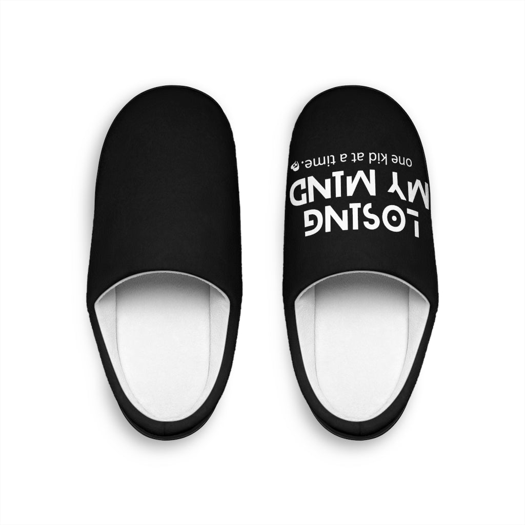 Losing my Mind One Kid at a Time Women's Indoor Slippers